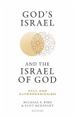 God's Israel and the Israel of God (eBook, ePUB)