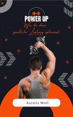 Power up - Wie du deine sportliche Leistung optimierst (eBook, ePUB)