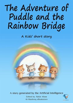 The Adventure of Puddle and the Rainbow Bridge (eBook, ePUB) - Allam, Rafat