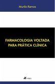 Farmacologia Voltada para Prática Clínica (eBook, ePUB)