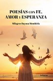 Poesías con Fe, Amor y Esperanza (eBook, ePUB)