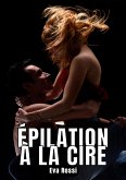 Épilation à la Cire (eBook, ePUB)