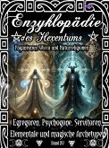 Enzyklopädie des Hexentums - Egregoren, Psychogone, Servitoren, Elementale und magische Archetypen - Band 15 (eBook, ePUB)