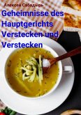 Geheimnisse des Hauptgerichts Verstecken und Verstecken (eBook, ePUB)