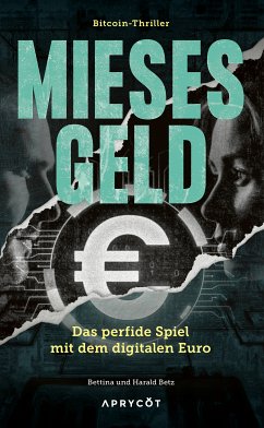 Mieses Geld (eBook, ePUB) - Betz, Harald; Betz, Bettina