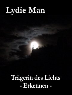 Trägerin des Lichts - Erkennen (eBook, ePUB) - Man, Lydie