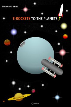 E-ROCKETS TO THE PLANETS (eBook, ePUB) - Britz, Bernhard