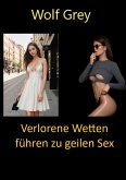 Verlorene Wetten führen zu geilem Sex (eBook, ePUB)