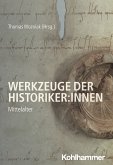 Werkzeuge der Historiker:innen (eBook, ePUB)