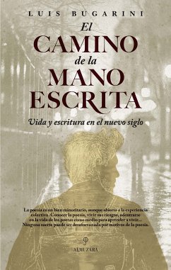 El camino de la mano escrita (eBook, ePUB) - Bugarini, Luis