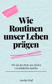 Wie Routinen unser Leben prägen (eBook, ePUB)