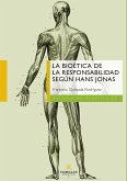 La bioética de la responsabilidad según Hans Jonas (eBook, ePUB)