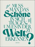 Muss man das Schöne in sich tragen, um es in der Welt zu erkennen? (eBook, ePUB)