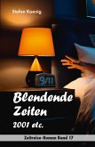 Blendende Zeiten - 2001 etc. (eBook, ePUB)