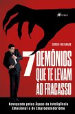 7 demônios que te levam ao fracasso (eBook, ePUB)