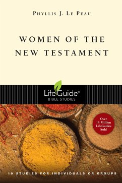 Women of the New Testament (eBook, ePUB) - Le Peau, Phyllis J.