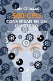 500 CPU conversan en un frasquito (eBook, ePUB)