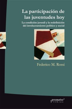 La participación de las juventudes hoy (eBook, PDF) - Rossi, Federico M.