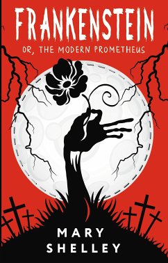 Frankenstein; or, The Modern Prometheus (eBook, ePUB) - Шелли, Мэри