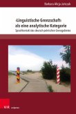 >Linguistische Grenzschaft< als eine analytische Kategorie (eBook, PDF)