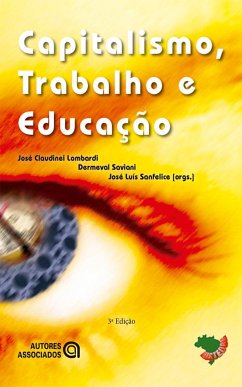 Capitalismo, trabalho e educação (eBook, ePUB) - Lombardi, José Claudinei