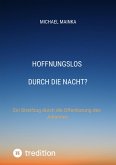 Hoffnungslos durch die Nacht? (eBook, ePUB)