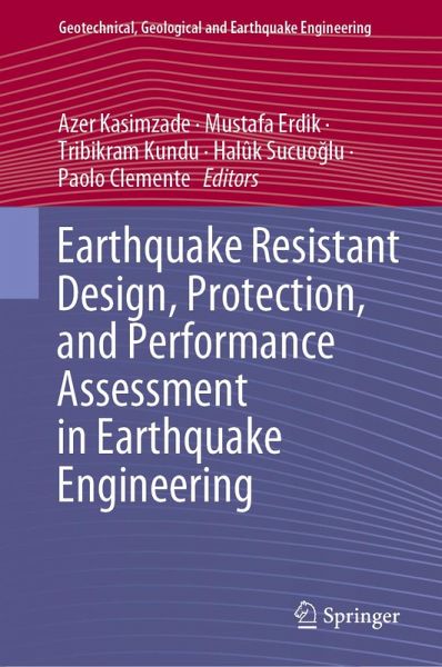 Earthquake Resistant Design, Protection, and Performance Assessment in Earthquake Engineering (eBook, PDF)