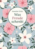 Was Freude schenkt (eBook, ePUB)