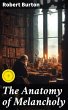 The Anatomy of Melancholy (eBook, ePUB) - Bild 1