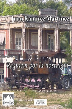 Requiem por la nostalgia (eBook, ePUB) - Ramírez Martínez, Juan