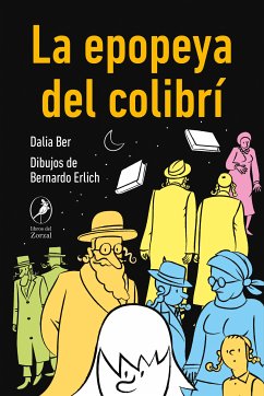 La epopeya del colibrí (eBook, ePUB) - Ber, Dalia