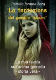 La tentazione del gemello &quote;oscuro&quote; (eBook, ePUB)