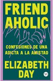 Friend Aholic (eBook, ePUB)