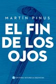 El fin de los ojos (eBook, ePUB)