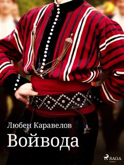 Войвода (eBook, ePUB) - Karavelov, Liyben