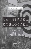 La mirada dislocada (eBook, PDF)