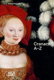 Lucas Cranach: A-Z (eBook, PDF) Lucas Cranach: A-Z (eBook, PDF)