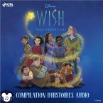 Wish – Asha et la bonne étoile (Compilation d'histoires audio) (MP3-Download)