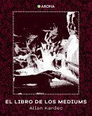 Libro de los mediums (eBook, PDF)