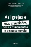 As igrejas e suas inverdades, seus ensinamentos e o seu comércio (eBook, ePUB)