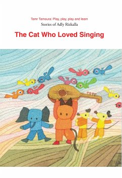 The Cat Who Loved Singing (eBook, ePUB) - الله, عدلي رزق; Rizkallah, Adly