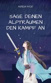 Sage deinen Alpträumen den Kampf an (eBook, ePUB)