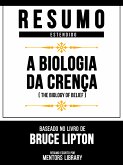 Resumo Estendid - A Biologia Da Crença (The Biology Of Belief) - Baseado No Livro De Bruce Lipton (eBook, ePUB)