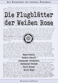 Die Flugblätter der Weißen Rose – Als Fließtext und original Faksimile (eBook, ePUB) - Probst, Christoph; Graf, Willi