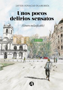 Cover Unos pocos delirios sensatos (eBook, ePUB)