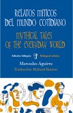 Relatos míticos del mundo cotidiano / Mythical tales of the everyday world (eBook, ePUB)