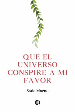 Que el universo conspire a mi favor (eBook, ePUB) - Marno, Sada