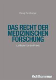 Das Recht der medizinischen Forschung (eBook, PDF)