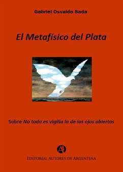 El metafísico del Plata (eBook, ePUB) - O Sada, Gabriel