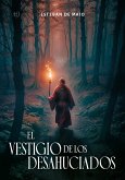 El vestigio de los desahuciados (eBook, ePUB)